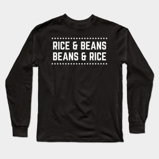 Rice & Beans Beans & Rice Debt Free Long Sleeve T-Shirt